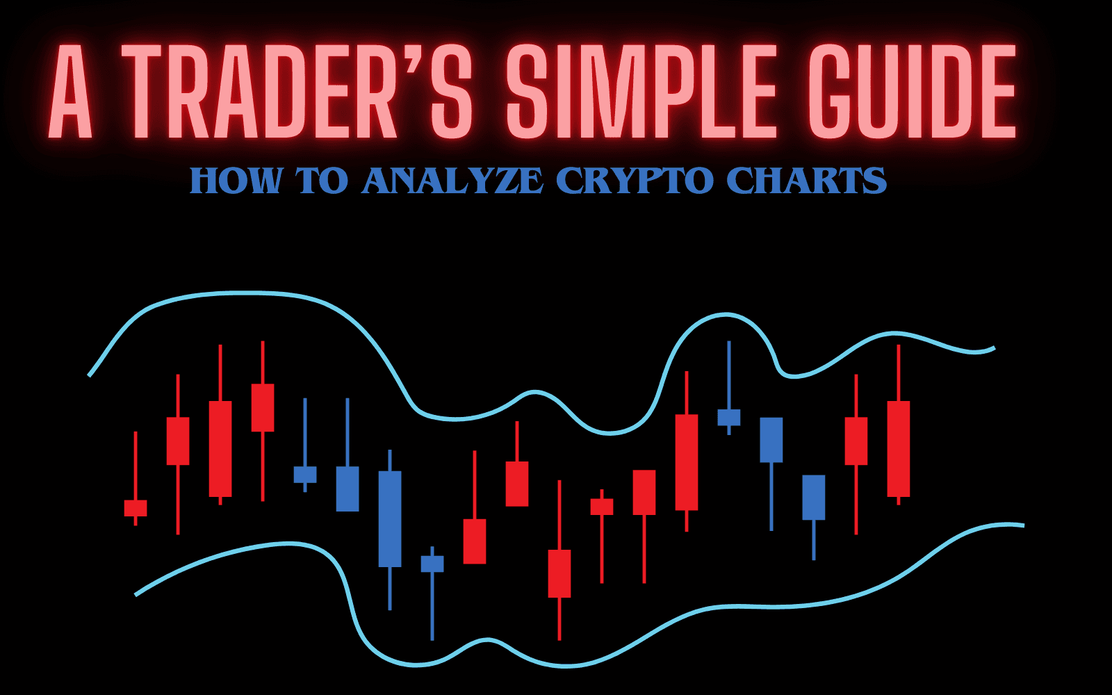 How to Analyze Crypto Charts: A Trader’s Simple Guide